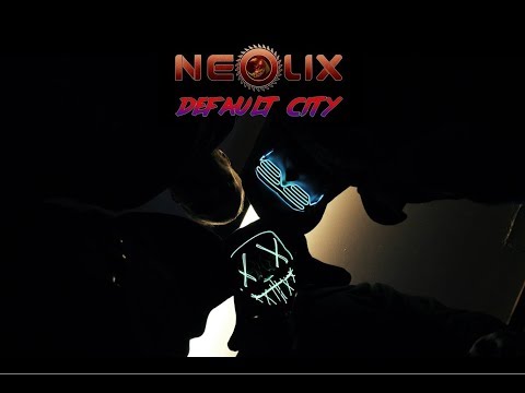 NEOLIX - Default сity (OFFICIAL LIVE VIDEO)