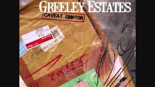Greeley Estates - Don&#39;t Look Away