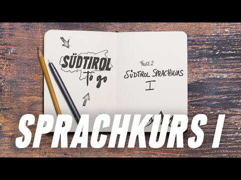 Südtirol to go | Folge 2: SPRACHKURS I