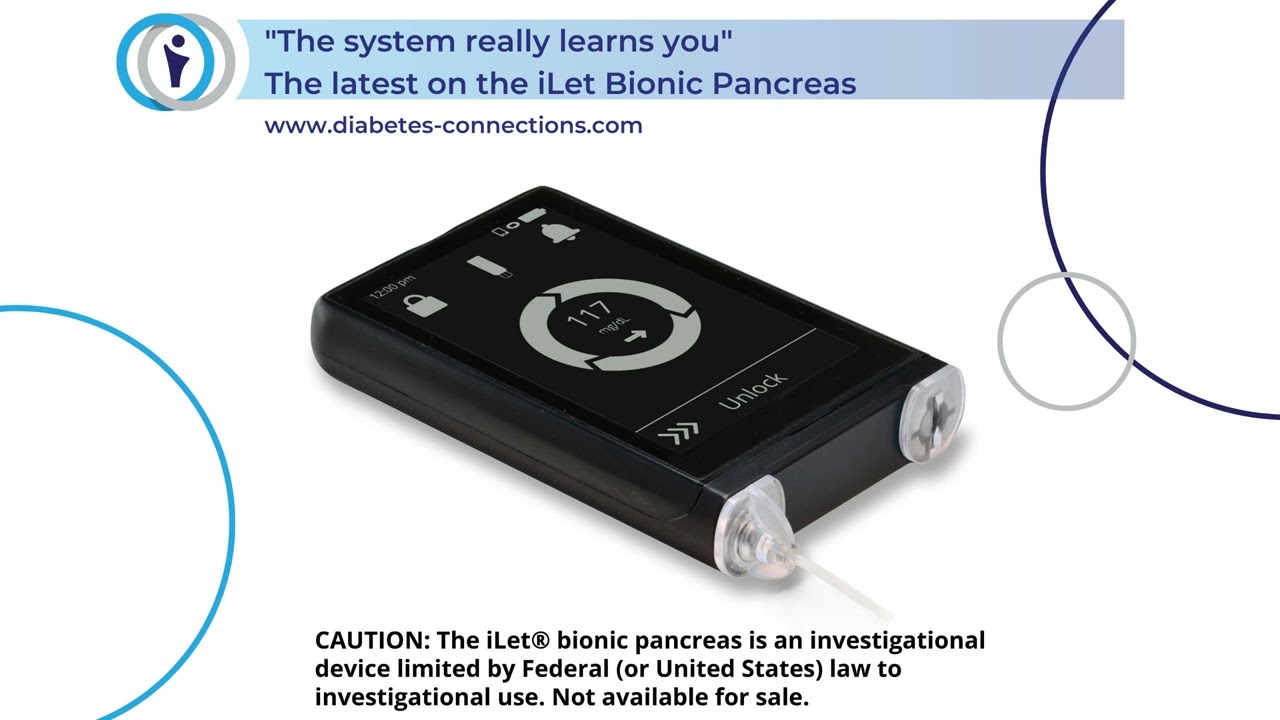 "The system really learns you" - The latest on the iLet Bionic Pancreas