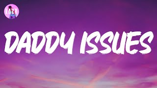 The Neighbourhood - Daddy Issues | Lyric video