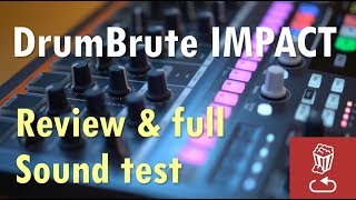 Video thumbnail for New DrumBrute Impact Review and Full Sound Test by loopop