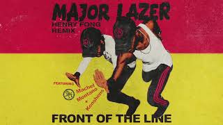 Major Lazer - Front of the Line (Henry Fong Remix)