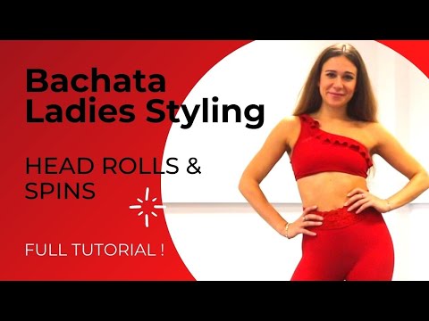 BACHATA LADIES STYLING Tutorial (Head Rolls & Spins) with Melitta Siomos (Lento - Dj Manuel Citro)