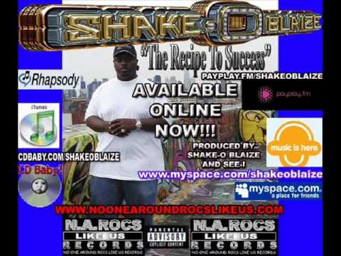 Shake-O Blaize Word To Me Written and produced by Shake-O Blaize