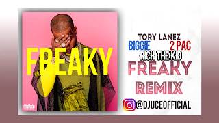 Tory Lanez - Freaky (Remix Ft. Biggie , 2 Pac &amp; Rich the Kid)