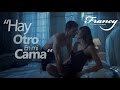 Hay Otro En Mi Cama -  Video Oficial  Francy