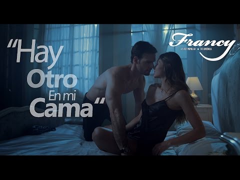 Hay Otro En Mi Cama -  Video Oficial  Francy