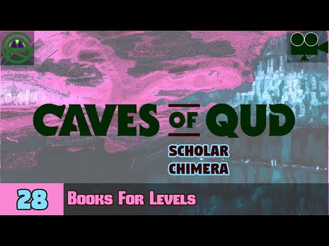 Caves of Qud -- Episode 28: Books For Levels -- Scholar Chimera