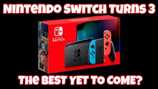 Nintendo Switch Turns 3:  The Best Yet to Come?