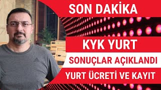 SON DAKİKA! 1.FAZ KYK YURT SONUÇLARI AÇIKLANDI, YURT ÜCRET VE  KYK KAY