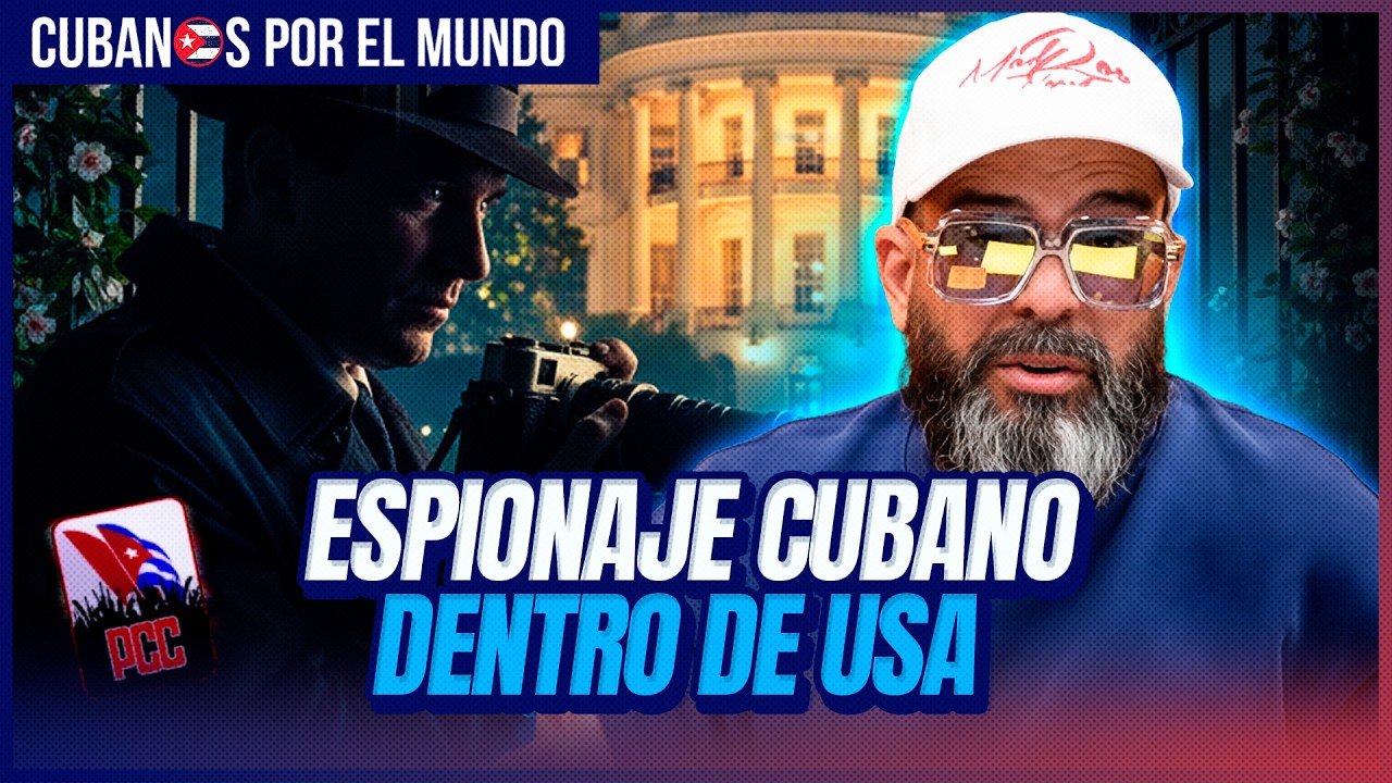 Espías Cubanos DENTRO de EEUU: La Advertencia de Inteligencia que Nadie Está Contando