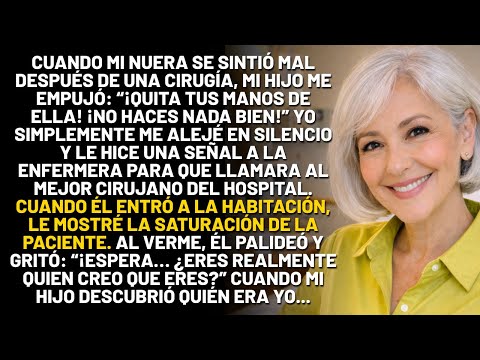 Nadie creyó que yo pudiera salvar a mi nuera. Hasta que el cirujano entró a la habitación y me llamó