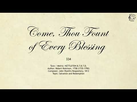 334 Come, Thou Fount of Every Blessing || SDA Hymnal || The Hymns Channel