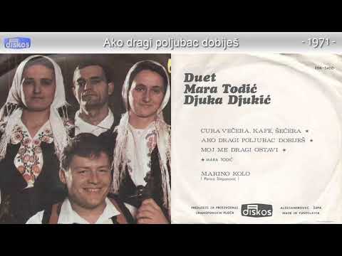 Duet Todic - Djukic - Ako dragi poljubac dobijes - (Audio 1971)