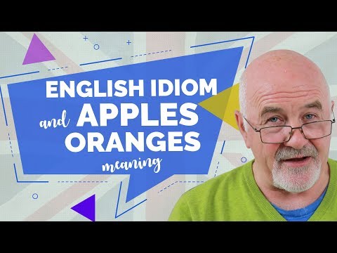 蘋果和橙子在英語中是什麼意思？ (What does APPLES AND ORANGES mean in English?)
