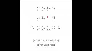Full Album JPCC Worship More Than Enough 2015...