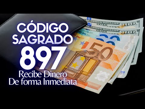 CÓDIGO SAGRADO 897 RECIBE DINERO URGENTE 💵 Atrae DINERO de forma Inmediata 💵 Agesta 💵 En ti UNIVERSO