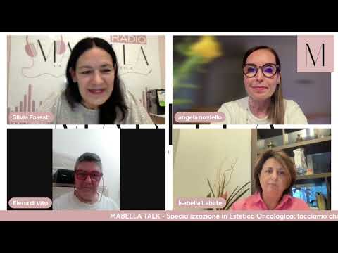 MABELLA TALK - Specializzazione in estetica oncologica