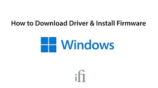 How to Download Driver & Install Firmware On Windows