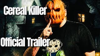 Cereal Killer | Official Trailer