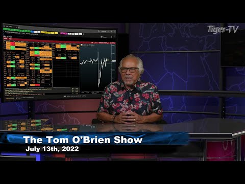 July 13th, Tom O'Brien Show on TFNN - 2022