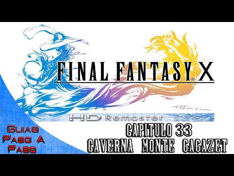 Final Fantasy X HD (PS4) | 100% Walkthrough / Guía paso a paso | Parte 33: Caverna Monte Gagazet