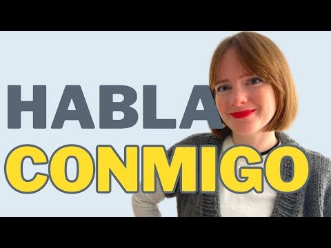 HABLA CONMIGO - conversation in Spanish to PRACTICE - interactive video