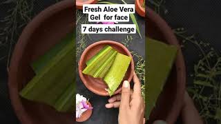 Fresh Aloe Vera Gel on face | 7 days challenge #shorts