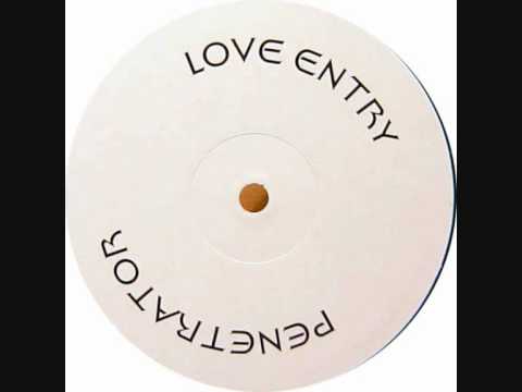 Penetrator - Love Entry (Penetration Mix) (1997)