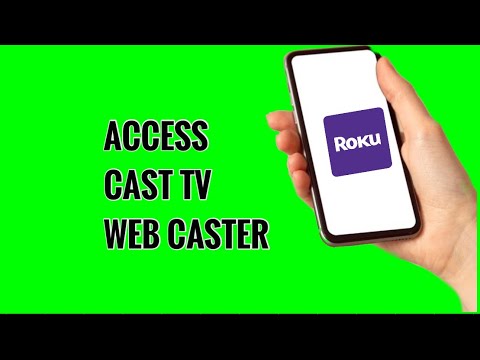 How to Access Cast TV Web Caster on ROKU TV