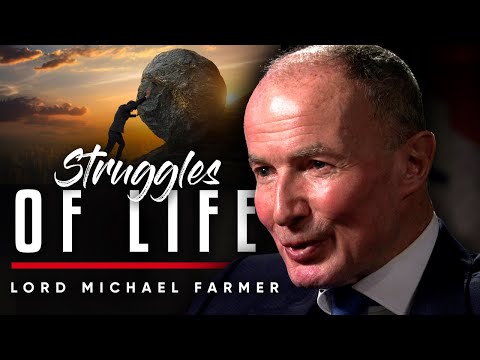いのちの苦しみ：神が私たちの苦しみの救世主であることを宗教はどのように説明するのか - マイケル・ファーマー卿 (STRUGGLES OF LIFE: How Religion Explains God Is The Saviour Of Our Suffering - Lord Michael Farmer)