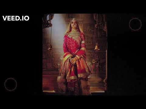 Rani Sa Theme - Padmaavat slowed & reverbed