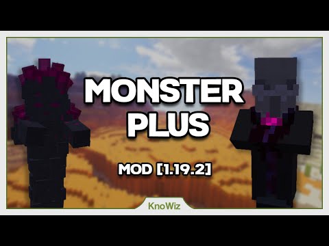Monster Plus - Minecraft 1.19.2 Mods Overview [FR]