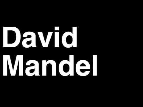 How to Pronounce David Mandel