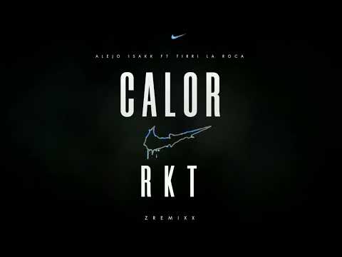 Alejo Isakk ft Tirri La Roca - Calor RKT (FranqqoZ x GustavoZ prod)