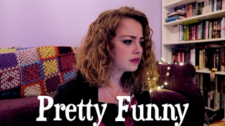 Pretty Funny ♥ Cover ♥ Carrie Hope Fletcher