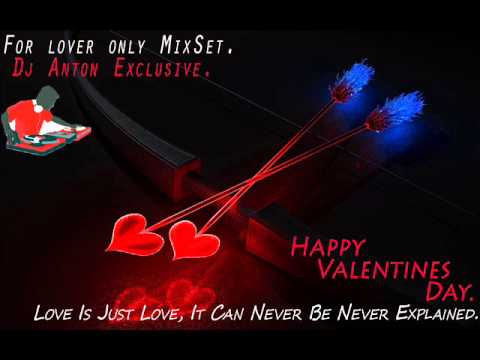 Dj Anton`s For Lover Only MixSet. (For Lovers Only)