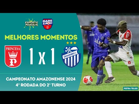 PRINCESA DO SOLIMÕES 1 X 1 SÃO RAIMUNDO | MELHORES MOMENTOS | 4ª RODADA DO BAREZÃO 2024 | 2º TURNO