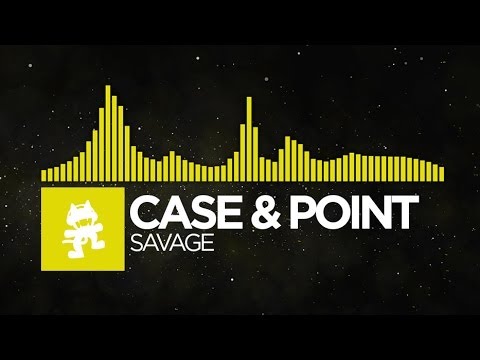 [Electro] - Case & Point - Savage [Monstercat Release]
