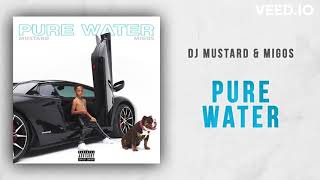 DJ Mustard ft. Migos - Pure Water x Where I Wanna Be Mashup