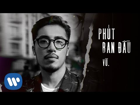 Vũ. - Phút Ban Đầu (The Original 2014 Version) Lyrics Video