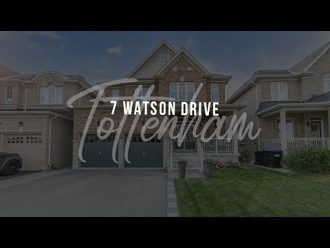 UNLISTED: 7 Watson Drive, Tottenham, NewTecumseth. $1,249,900.00 Spacious Family Home