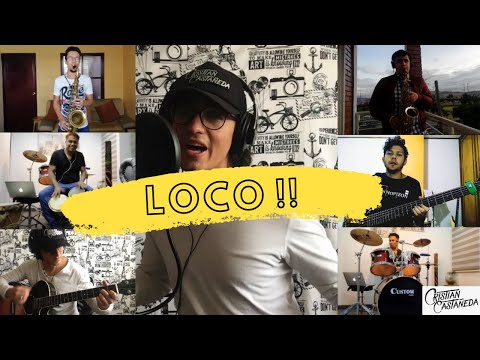 Loco - Cristian Castañeda (Cover Los Auténticos Decadentes)
