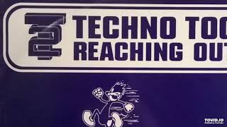 Techno Too ‎– Reaching Out