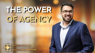 The Power Of Agency | ICI