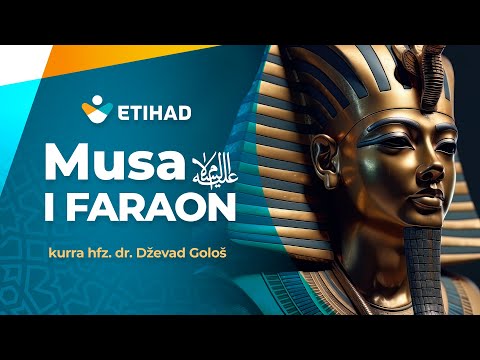 MUSA ALEJHI-SELAM, I FARAON  - kurra hfz. dr. Dževad Gološ