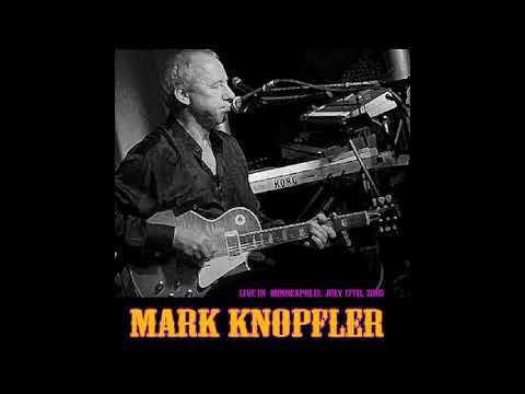MARK KNOPFLER - 2005/07/17 - Minneapolis, MN [SBD BOOTLEG]