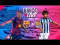BARÇA LIVE FC BARCELONA Vs REAL SOCIEDAD LA LIGA 25 26