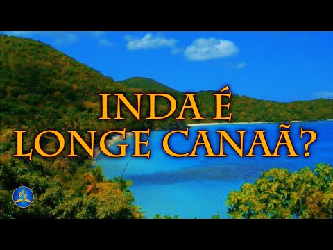 Inda É Longe Canaã video